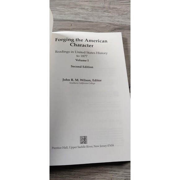 FORGING THE AMERICAN CHARACTER, Vol I- John R.M. Wilson - 1997 - US History - Picture 4 of 6
